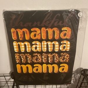 Thankful Mama T shirt and Orange